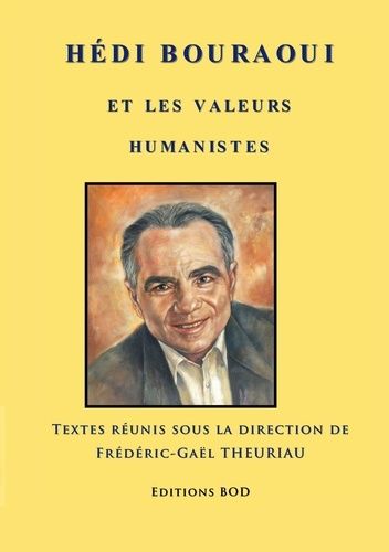 Emprunter Hédi Bouraoui et les valeurs humanistes livre