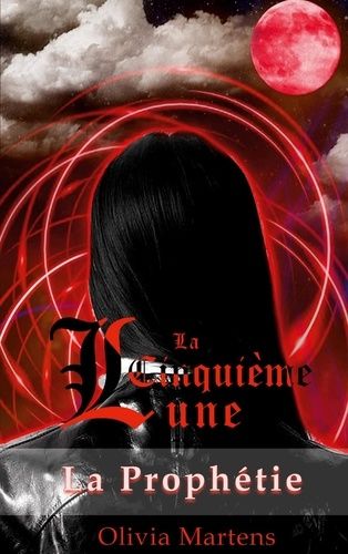 Emprunter La Cinquième Lune. La Prophétie livre