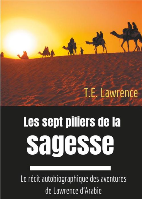 Emprunter Les sept piliers de la sagesse livre