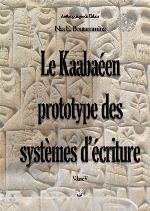 Emprunter Le kaabaéen, prototype des systèmes d'écriture. Volume V livre