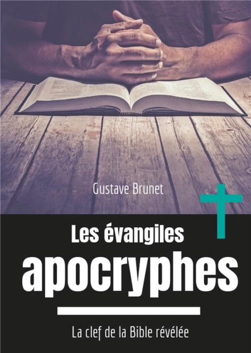 Emprunter Les évangiles apocryphes. La clef de la Bible révélée livre