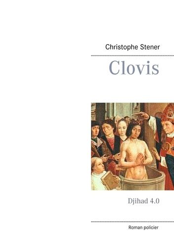 Emprunter Clovis. Djihad 4.0 livre