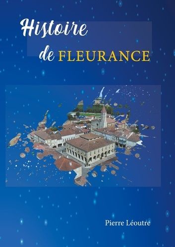 Emprunter Histoire de Fleurance livre