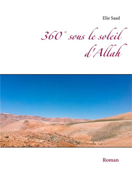 Emprunter 360° sous le soleil d'Allah livre