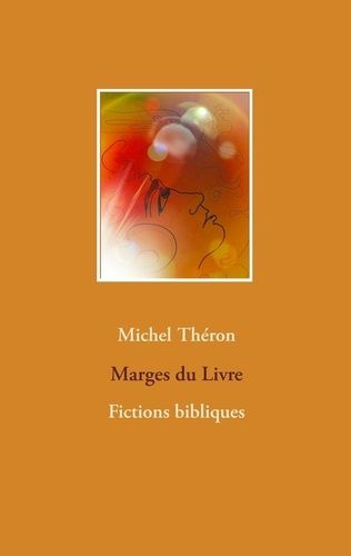 Emprunter Marges du livre. Fictions bibliques livre