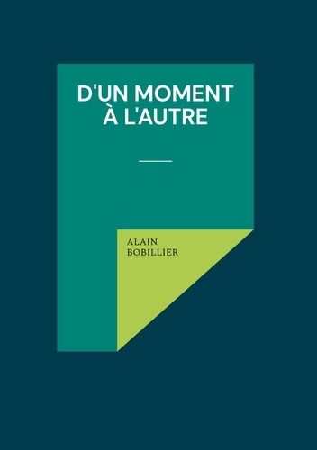 Emprunter D'un Moment à l'Autre livre