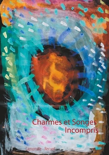 Emprunter Charmes et songes incompris livre