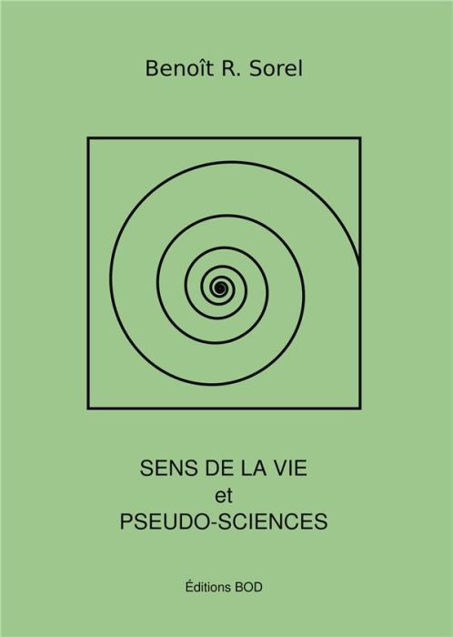 Emprunter Sens de la vie et pseudosciences livre