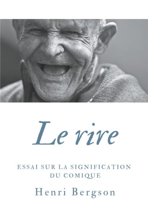 Emprunter Le rire. Essai sur la signification du comique livre