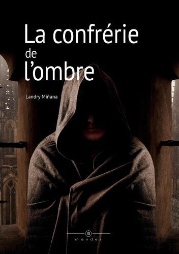 Emprunter La confrérie de l'ombre livre