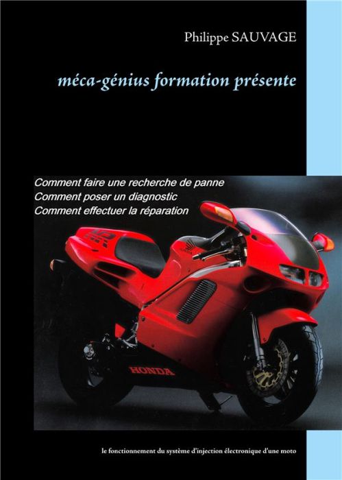 Emprunter Méca-génius formation présente. Le fonctionnement du système d'injection électronique d'une moto livre