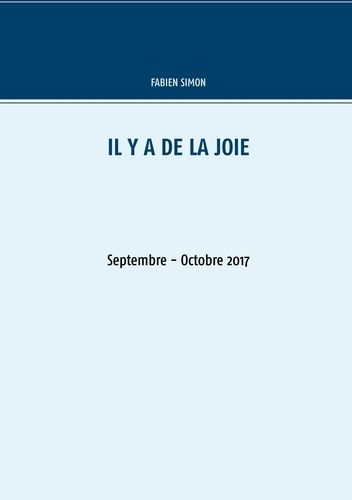 Emprunter Il y a de la joie. Septembre - Octobre 2017 livre