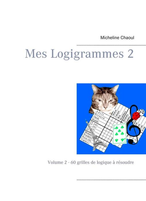 Emprunter Mes logigrammes. Volume 2 livre