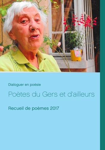 Emprunter Poètes du Gers et d'ailleurs. Recueil de poèmes 2017 livre