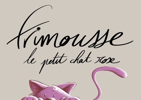 Emprunter Frimousse le petit chat rose livre