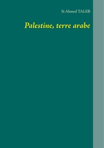 Emprunter Palestine, terre arabe livre