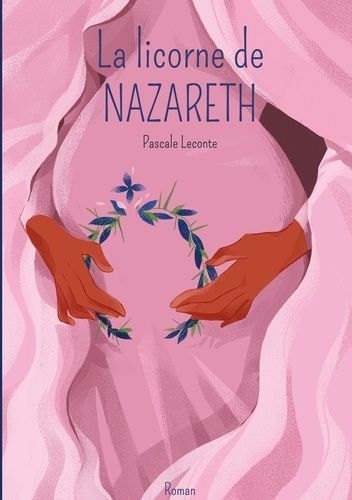 Emprunter La licorne de Nazareth Tome 1 : Maryam livre