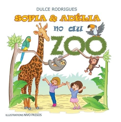 Emprunter Sofia & Adélia au zoo livre