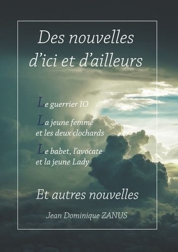 Emprunter Des nouvelles d'ici et d'ailleurs livre