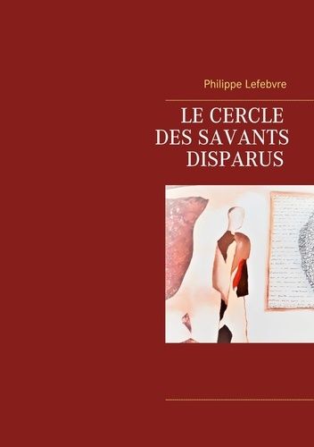 Emprunter Le cercle des savants disparus livre