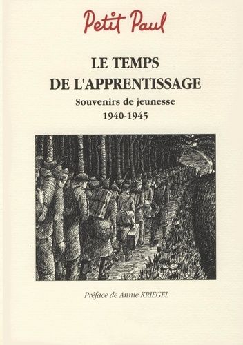 Emprunter Le temps de l'apprentissage. Souvenirs de jeunesse 1940-1945 livre