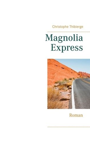 Emprunter Magnolia Express livre