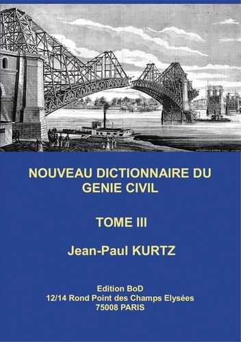 Emprunter Nouveau dictionnaire du génie civil. Tome 3 livre