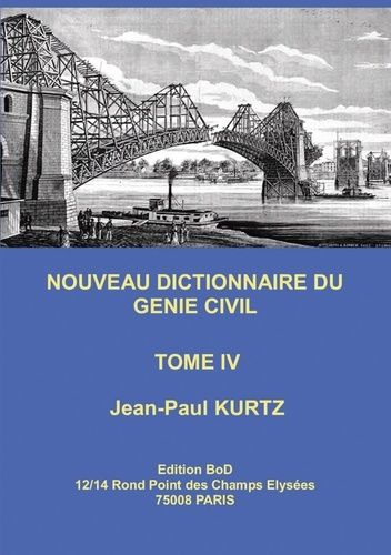 Emprunter Nouveau dictionnaire du génie civil. Tome 4 livre