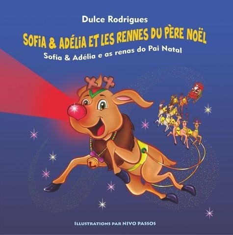 Emprunter Sofia & Adélia Tome 6 : Sofia & Adélia et les Rennes du Père Noël. Edition bilingue français-portuga livre