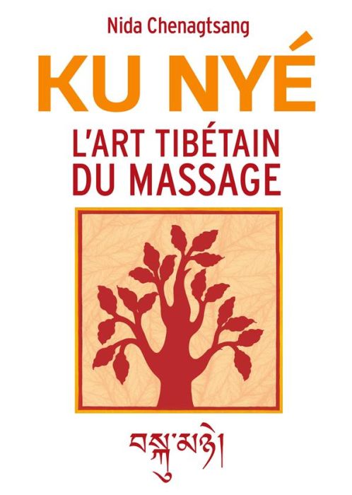 Emprunter L'art tibétain du massage. Ku Nye livre