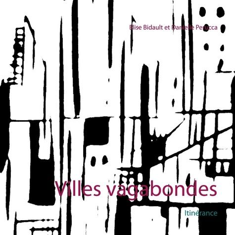 Emprunter Villes vagabondes. Itinérance livre