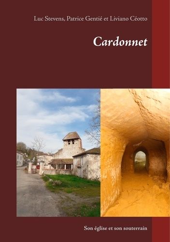 Emprunter Cardonnet. Son église et son souterrain livre