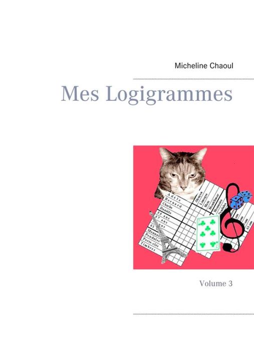 Emprunter Mes logigrammes. Volume 3 livre