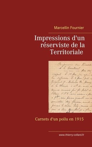 Emprunter Impressions d'un réserviste de la Territoriale. Carnets de guerre en 1915 livre