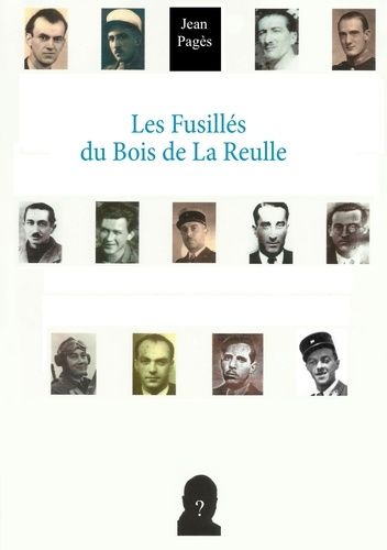 Emprunter Les fusillés du bois de la Reulle livre