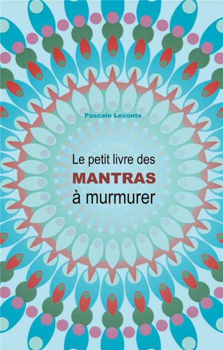 Emprunter Le petit livre des Mantras à murmurer livre