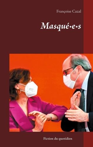 Emprunter Masqué·e·s livre