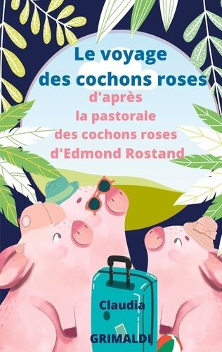 Emprunter Le voyage des cochons roses livre