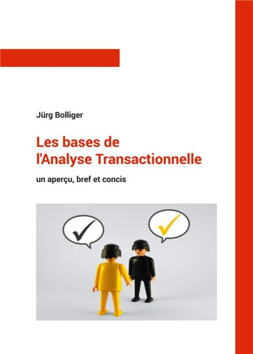 Emprunter Les bases de l'Analyse Transactionnelle. Un aperçu, bref et concis livre