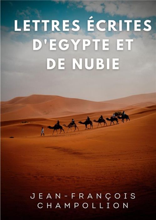 Emprunter Lettres écrites d'Egypte et de Nubie entre 1828 et 1829 livre