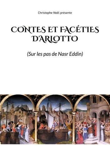 Emprunter Sur les pas de Nasr Eddin : Contes et faceties d'Arlotto livre