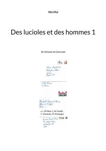 Emprunter Des lucioles et des hommes Tome 1 : Je récuse et j'accuse livre