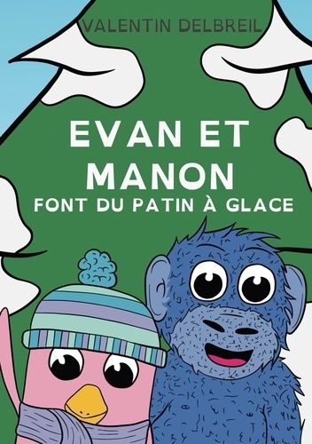 Emprunter Evan et Manon font du patin à glace livre