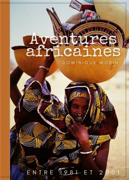 Emprunter Aventures africaines. De 1981 à 2001 livre