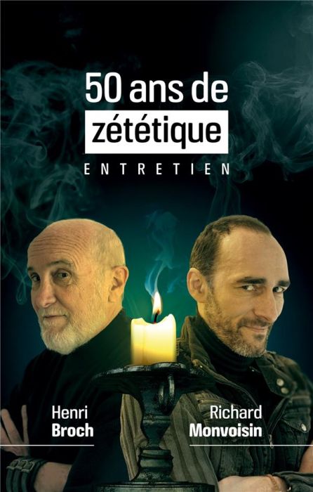 Emprunter 50 ans de zététique. Entretien livre