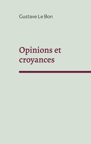 Emprunter Opinions et croyances livre