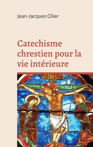 Emprunter Catéchisme chrestien pour la vie intérieure livre