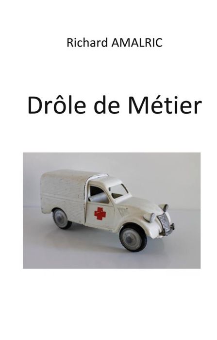 Emprunter Drôle de Métier livre