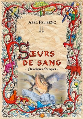 Emprunter Chroniques élémiques : Soeurs de sang livre