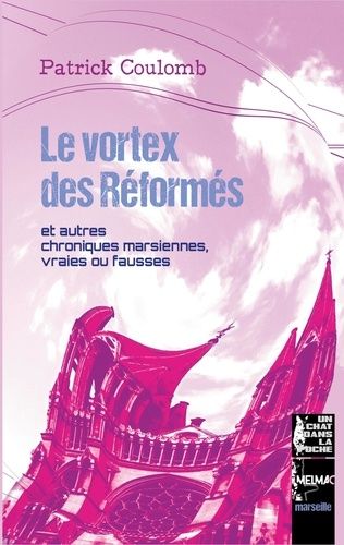 Emprunter Un chat dans la poche : Le vortex des Réformés et autres chroniques marsiennes, vraies ou fausses livre